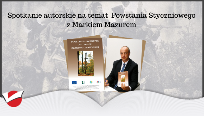 Burmistrz Modliborzyc i Biblioteka u Kazimierza serdecznie zapraszają na spotkanie autorskie z spotkanie z historykiem, regionalistą panem Markiem Mazurem.
