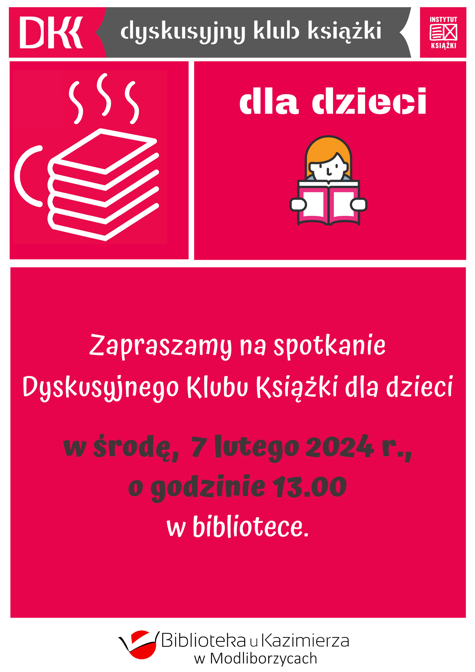 Biblioteka u Kazimierza zaprasza na spotkanie Dyskusyjnego Klubu Książki dla dzieci, w środę, 7 lutego 2024 r., o godzinie 13:00 w bibliotece! Jeżeli lubisz spędzać wolny czas przy książce i lubisz o nich rozmawiać, to spotkania klubu są właśnie dla Ciebie. Serdecznie zapraszamy wszystkie chętne dzieci!