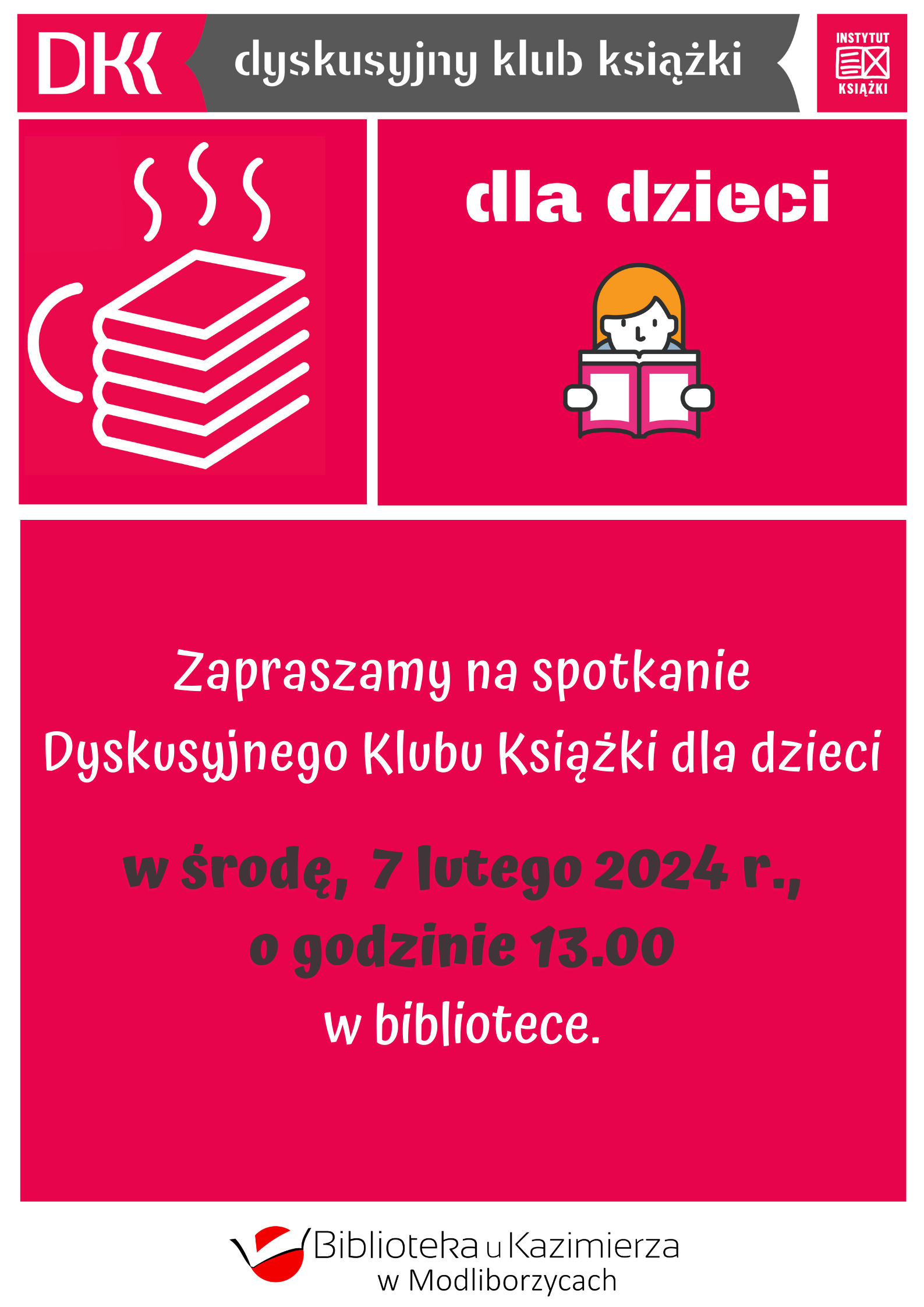 Biblioteka u Kazimierza zaprasza na spotkanie Dyskusyjnego Klubu Książki dla dzieci, w środę, 7 lutego 2024 r., o godzinie 13:00 w bibliotece!        Jeżeli lubisz spędzać wolny czas przy książce i lubisz o nich rozmawiać, to spotkania klubu są właśnie dla Ciebie. Serdecznie zapraszamy wszystkie chętne dzieci!