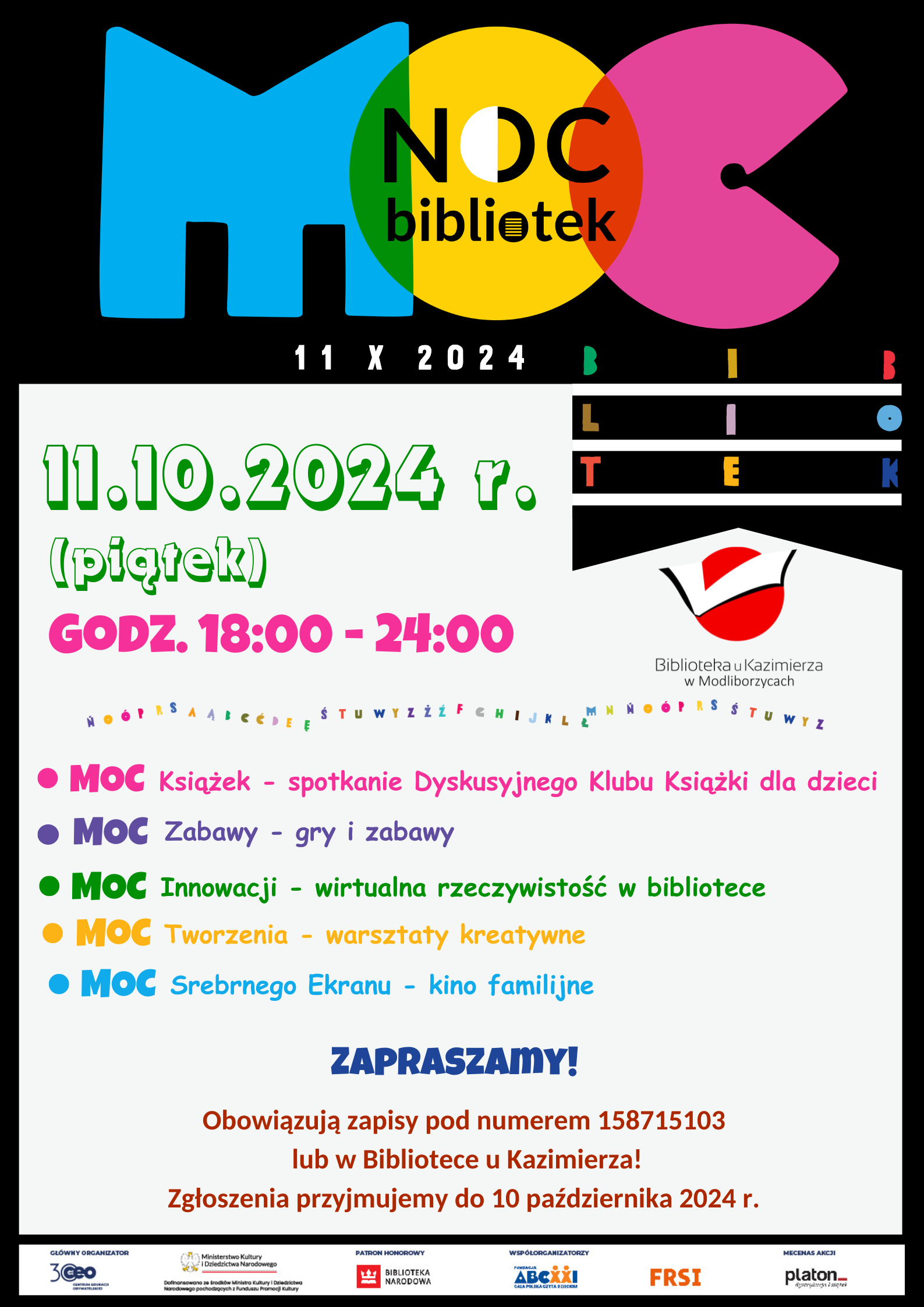   Już w najbliższy piątek od godziny 18:00 do 24:00 serdecznie zapraszamy dzieci, młodzież, rodziców do naszej Biblioteki na X edycję Nocy Bibliotek, bo w bibliotece jest MOC! 