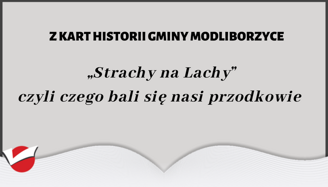 „Strachy na Lachy”, czyli czego bali się nasi przodkowie