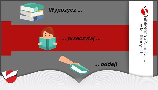 WYPOŻYCZ, PRZECZYTAJ, ODDAJ ....