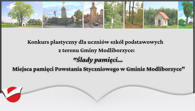 Konkurs plastyczny dla uczniów szkół podstawowych  z terenu Gminy Modliborzyce: "Ślady pamięci… Miejsca pamięci Powstania Styczniowego w Gminie Modliborzyce"