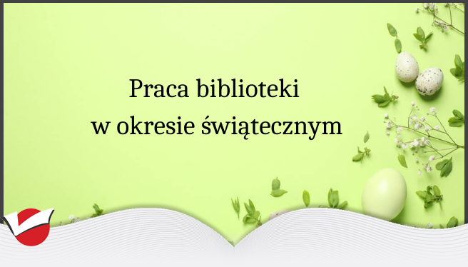 Praca Biblioteki w okresie świątecznym