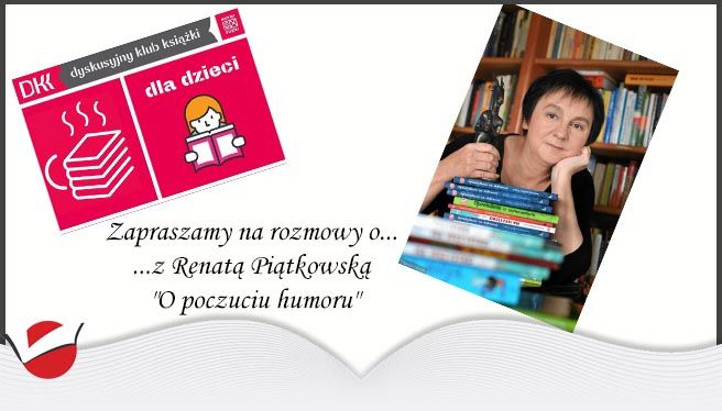 Rozmowy o... Spotkanie z Renatą Piątkowską